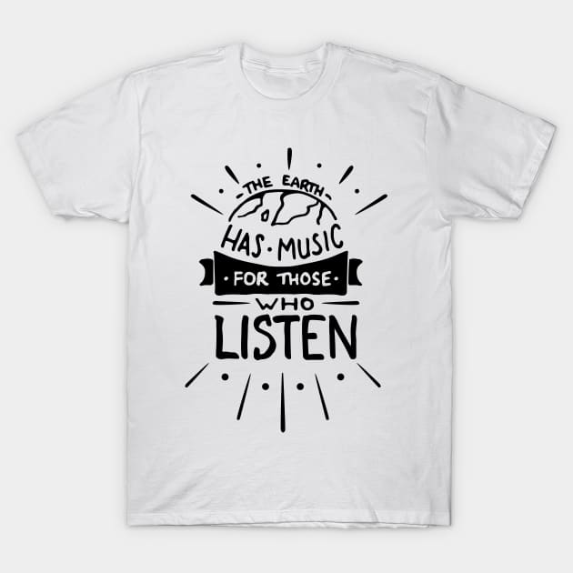 The Earth Has Music T-Shirt by infinitespacebunny